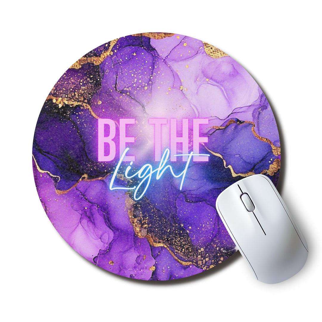 Be The Light Circle Mouse Pad